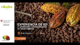 Experiencia exitosa de RD en producción y comercialización de #cacao #orgánico