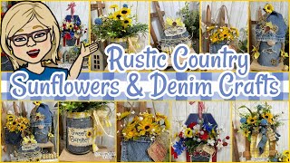 🌻 💙 🌿 Sunflower and Denim Crafts Collection Video || Rustic Country Whimsical