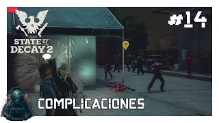 STATE OF DECAY 2 ft. SHADY || COMPLICACIONES #14