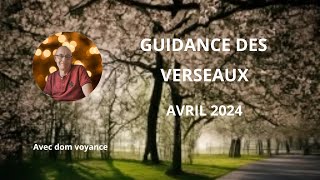 ♒ Signe des verseaux, avril 2024 pour votre guidance en voyance. ♒