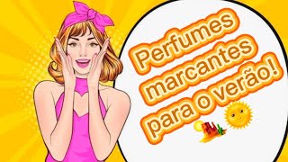 Perfumes marcantes mesmo no verão? Pode sim! 🥰🏜️