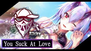 Nightcore - You Suck At Love