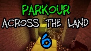 Speed Run Parkour "Across The Land" [6]