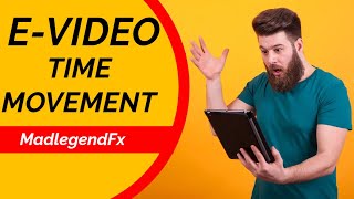 E-VIDEO TIME MOVEMENT