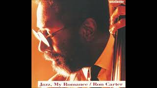 Ron Carter - Sweet Lorraine from Jazz, My Romance by Ron Carter #roncarterbassist