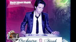 Orchestra el farah Hayt+Raghol