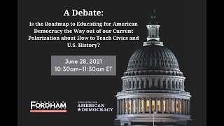 6/28/21: Seeking a Truce in Civics & History Wars: Is 'Educating for American Democracy' the Answer?