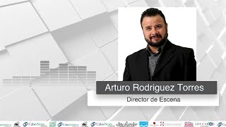 Entrevista en video con Arturo Rodríguez Torres Director de Escena