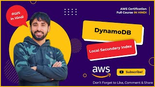 AWS Tutorials - 148 - Amazon DynamoDB - What is Local Secondary Index in DynamoDB - (In Hindi)