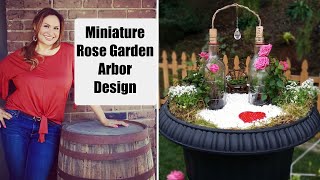 Miniature Rose Garden Arbor Design- Made with Glass Bottle!