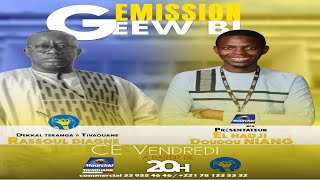 🔴 Votre Émission " Geew Bi " reçoit Mr Rassoul DIAGNE DEKKAL TERANGA à Tivaouane avec Doudou NIANG