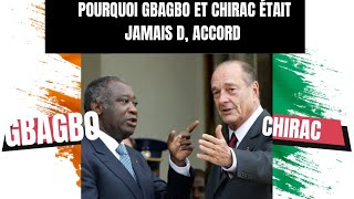 Les raisons profondes derrière la tension Gbagbo vsChirac