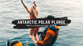 ANTARCTICA POLAR PLUNGE! Watch us freeze our butts off