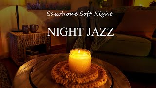 Night Jazz Music - Relaxing Slow Background Instrumentals for Sleep