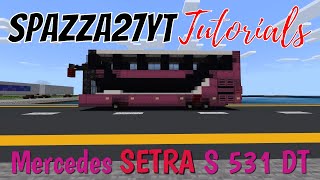 Mercedes SETRA S 531 DT Bus Tutorial