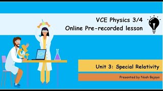 VCE Physics Special Relativity U3 AOS3 Lesson 7