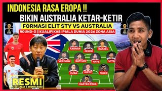 TIMNAS RASA EROPA! Bikin Australia Ketar Ketir, Prediksi Line Up Timnas Indonesia Vs Australia