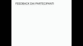 FEEDBACK DAI PARTECIPANTI