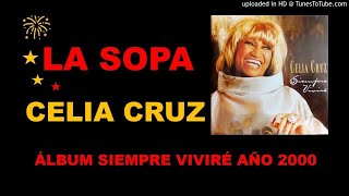 ✅ LA SOPA - CELIA CRUZ ✨✨