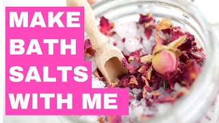 How to make BATH SALTS at home! DIY Recipe