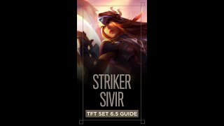 How to play Striker Sivir in TFT Set 6.5 - Neon Nights