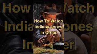 Indiana Jones Right Watch Order