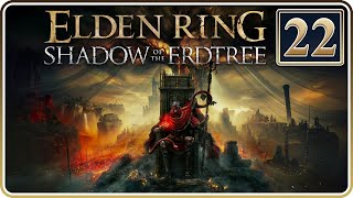 Foot of the Jagged Peak! | Elden Ring: Shadow of the Erdtree | Part 22