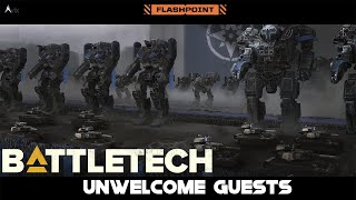 Battletech Flashpoint - Unwelcome Guests