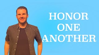 Honor | One Another (Part 4) | Eric Wade