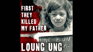 First They Killed My Father: A Daughter of Cambodia Remembers