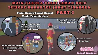 Masih Main Sakura Versi Lama - Cari Karakter² Jahat yang Sudah Ada Saat Itu - Sakura school simulato