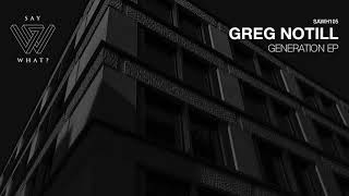 Greg Notill - Contemplation (Original Mix)