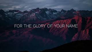 For The Glory Of Your Name - Michelle Tumes (Lyrics)