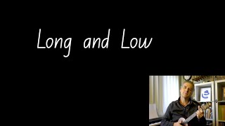 Long and Low - a letter-of-the-week song for "L".