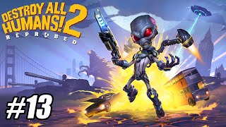 Destroy All Humans! 2 - Reprobed - Part 13 - FINAL