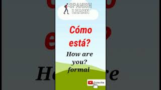 How are you? Spanish language