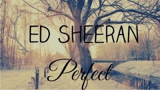 PERFECT- ED SHEERAN (ESPAÑOL)