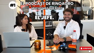 Podcast Rinoagro #1 ( mucho más que Agro) EL JEFE- Manuel el CEO de Rinoagro…