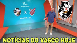 NOTÍCIAS DO VASCO! ESTREIA NO VASCO! VASCO X ATLÉTICO-PR!! ULTIMAS NOTÍCIAS DO VASCO HOJE