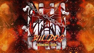 Sandro Silva - Bulldog