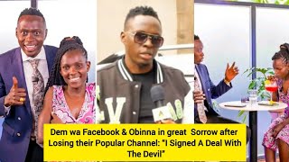 Dem wa Facebook & Obinna in Sorrow after Losing their Popular Channel“I Signed A Deal With The Devil