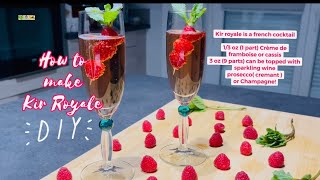 HOW TO MAKE KIR ROYALE