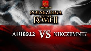 Polska Liga Rome 2 S4: ADI VS NIKCZEMNIK (gra1)