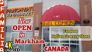 Now Panchvati Supermarket is OPEN in Markham Canada | Indian Famous Grocery Store in Canada