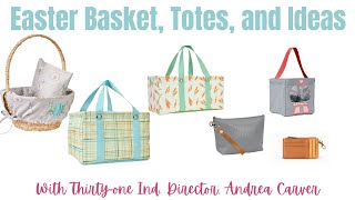 Easter 🐣Basket Ideas  | Thirty-One Ind. Director Andrea Carver