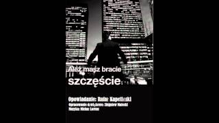 Rafal Kapelinski - Ależ masz bracie szczęście (audiobook)