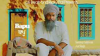 Bapu | Official Video | Sandeep Sekhwan | Aar Singh | Latest Punjabi Songs 2022 | Punjabi Songs 2022