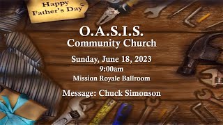 O.A.S.I.S. Community Church: June 18, 2023