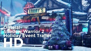 Shadow Warrior 2 Official Holiday Event Game Trailer