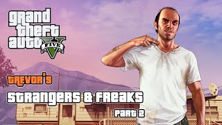 Trevor's Strangers and Freaks (Part-2) | Grand Theft Auto V (No Commentary)